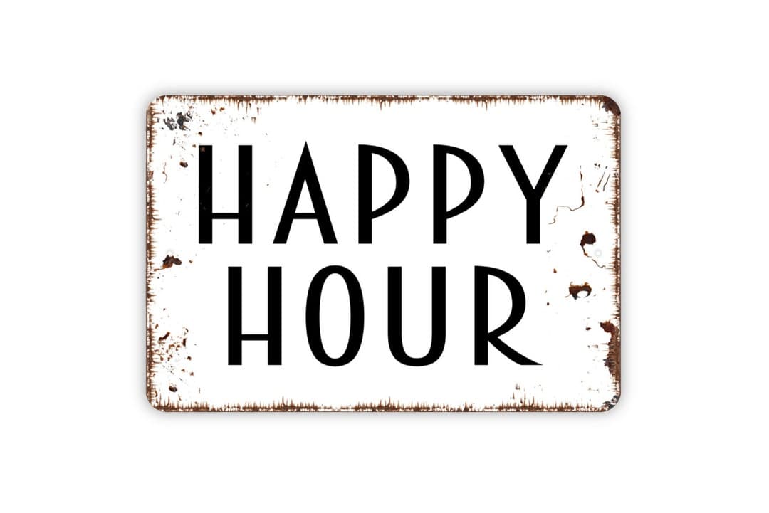 Happy Hour Sign, Metal Sign, Farmhouse Contemporary Modern Wall Metal ...