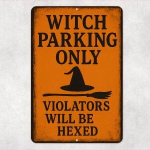 Witch Parking Only Sign – 8x12 Halloween Metal Sign – Funny Spooky ...