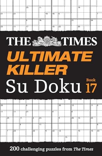 The Times Ultimate Killer Su Doku Book 17: 200 of the deadliest Su Doku puzzles
