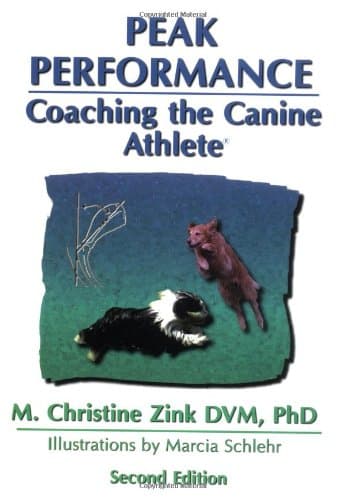 Peak performance: coaching the canine athlete por M. Christine Zink