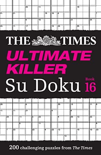 The Times Ultimate Killer Su Doku Book 17: 200 of the deadliest Su Doku puzzles