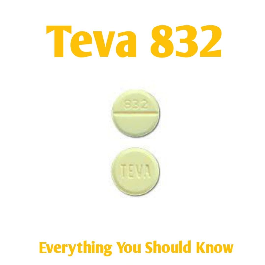 Teva 832 Pill: Uses, Dosage, Side Effects and Precautions – Public Health