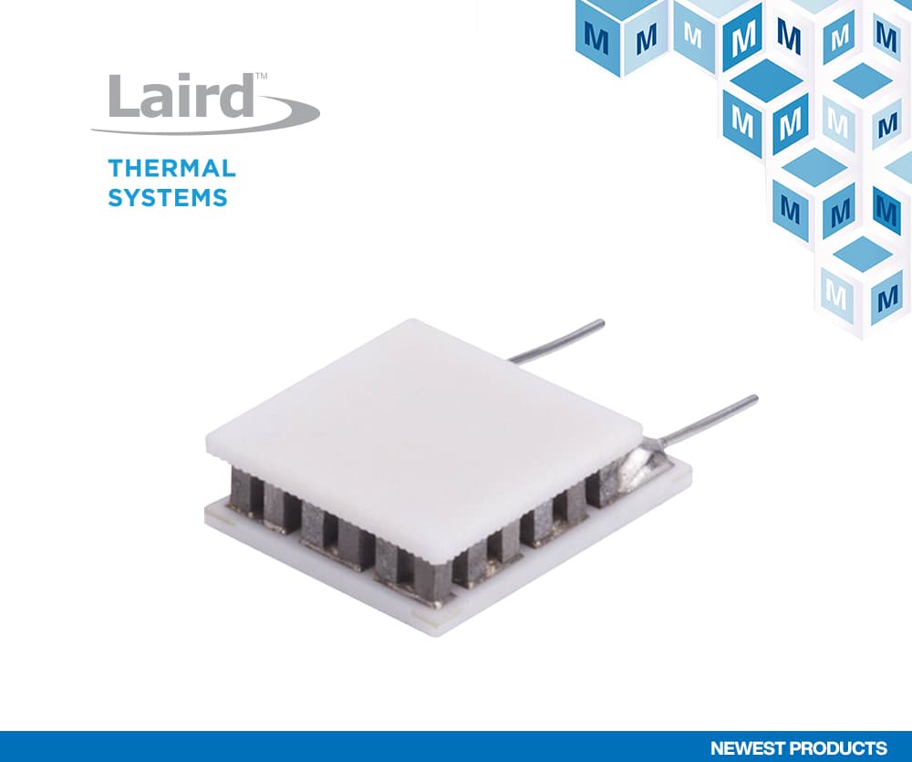 New at Mouser: Laird Thermal Systems OptoTEC OTX/HTX Thermoelectric ...