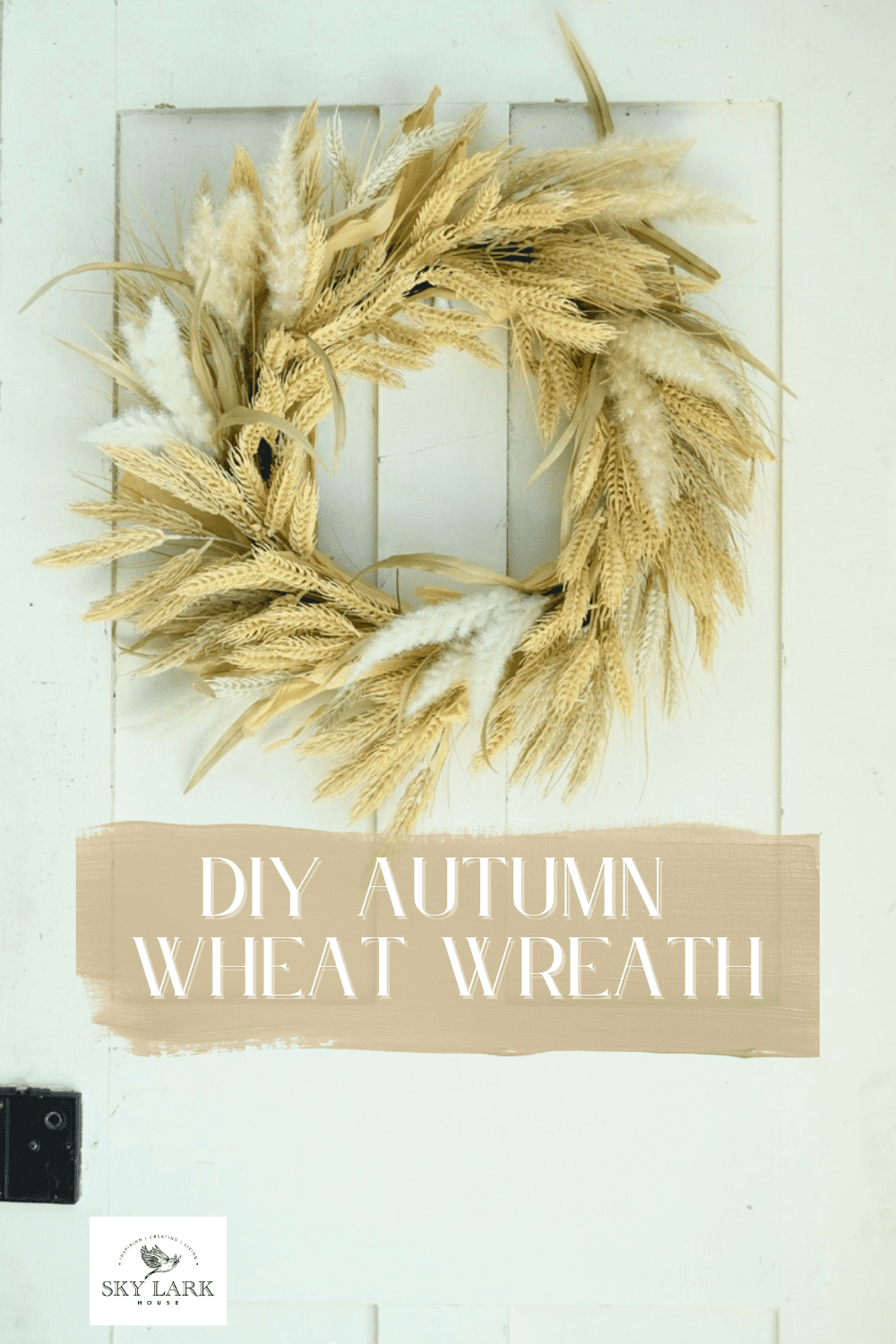 How to Make an Easy DIY Autumn Wheat Wreath - Sky Lark House