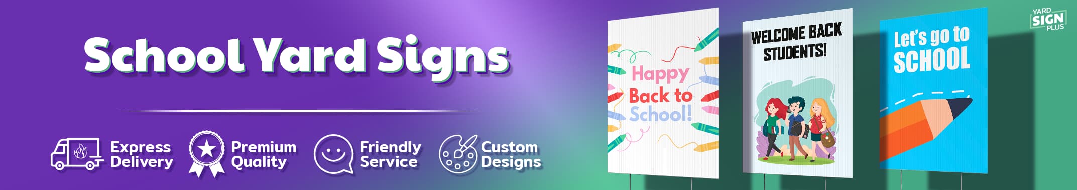 School Yard Signs - Custom Lawn Signs - Ships Overnight